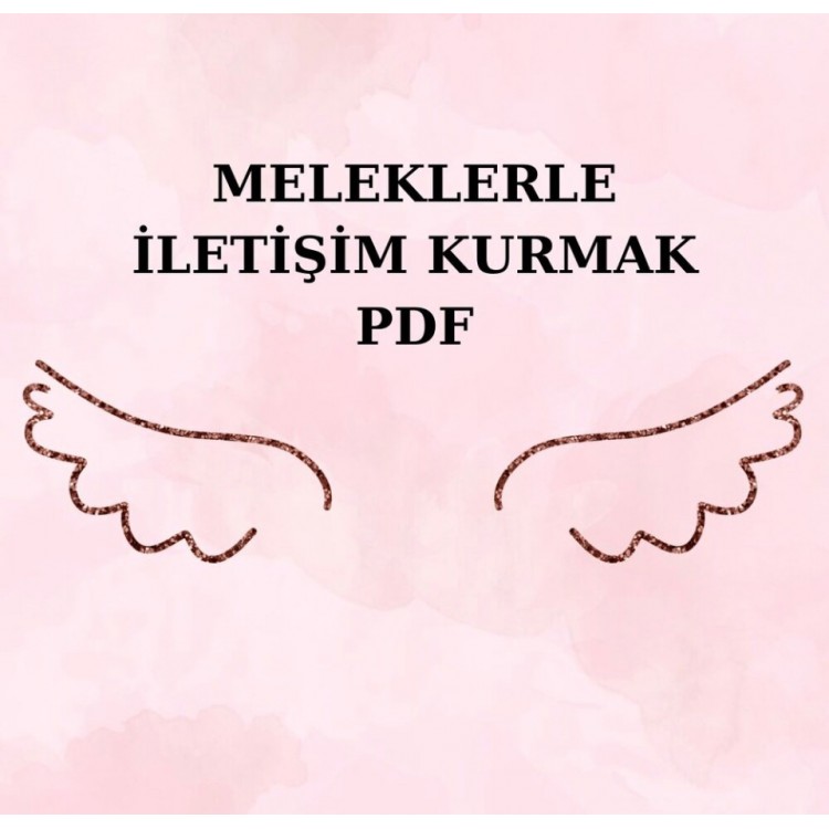 MELEKLERLE İLETİŞİM KURMAK PDF